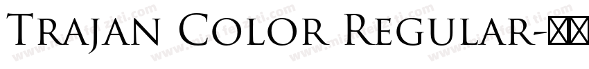 Trajan Color Regular字体转换
